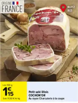 Carrefour Market COCHON'OR Petit salé lillois offre