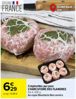 Carrefour Market CHARCUTERIE DES FLANDRES Crépinettes pur porc offre