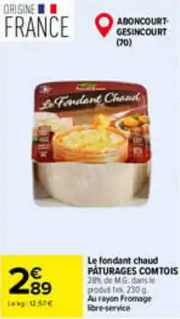 Carrefour Le Fondant Chaud offre