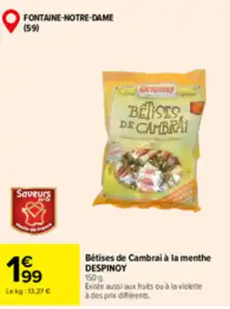Carrefour Market DESPINNOY Bêtises de Cambrai offre