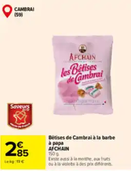 Carrefour Market AFCHAIN Bêtises de Cambrai à la barbe à papa offre