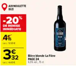 Carrefour Market La Fière Bière blonde offre