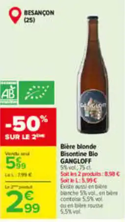 Carrefour GANGLOFF Bisontine Bio offre