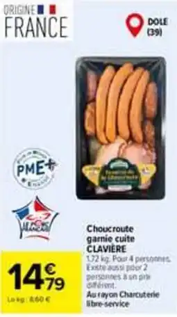 Carrefour CLAVIERE Choucroute garnie cuite offre