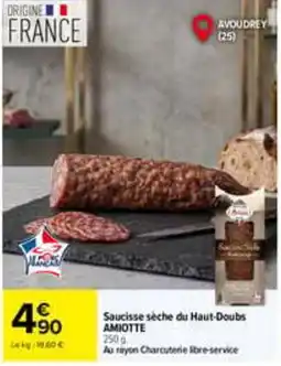 Carrefour AMIOTTE Saucisse sèche du Haut-Doubs offre