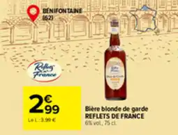 Carrefour Market REFLETS DE FRANCE Bière blonde de garde offre