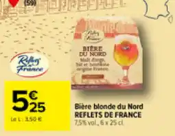 Carrefour Market REFLETS DE FRANCE Bière blonde du Nord offre