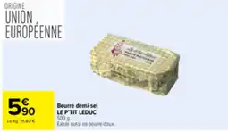 Carrefour Market LE P'TIT LEDUC Beurre demi-sel offre