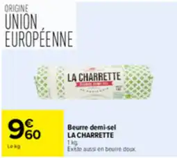 Carrefour Market LA CHARRETTE Beurre demi-sel offre