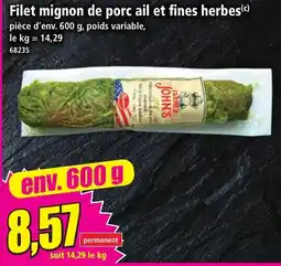 Norma Farmer John's Filet mignon de porc ail et fines herbes offre