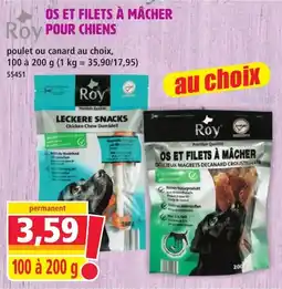 Norma Roy Os et filets à mâcher offre