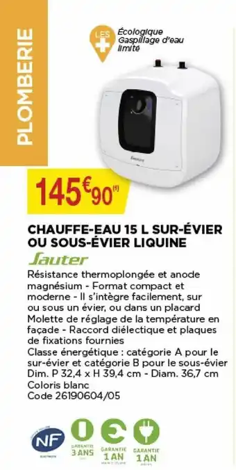 Bricomarché Chauffe-eau 15 L sur-évier ou sous-évier liquine offre