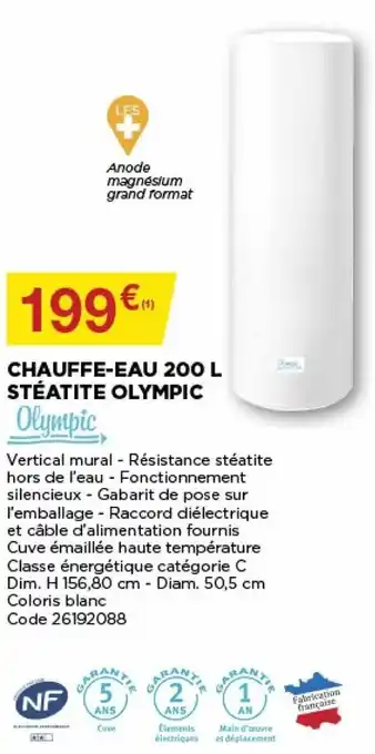 Bricomarché Chauffe-eau 200 L stéatite olympic offre