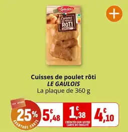 Coccinelle Supermarché LE GAULOIS Cuisses de poulet rôti offre