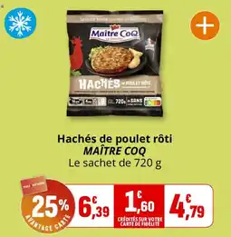 Coccinelle Supermarché MAÎTRE COQ Hachés de poulet rôti offre