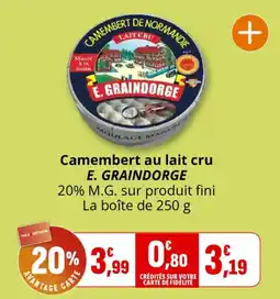 Coccinelle Supermarché E. GRAINDORGE Camembert au lait cru offre