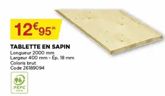 Bricomarché Tablette en sapin offre