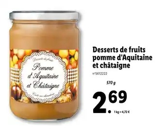 Desserts de fruits pomme d'aquitaine et châtaigne