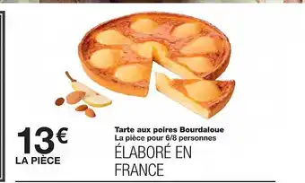 Monoprix Tarte Aux Poires Bourdaloue offre