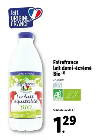 Lidl Fairefrance lait demi-écrémé bio offre