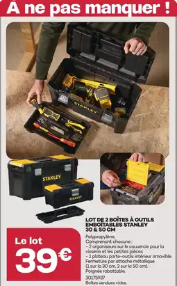Gedimat Stanley lot de 2 boîtes à outils emboîtables 30 & 50 cm offre