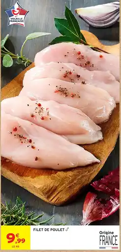 Intermarché Hyper Volaille Française Filet de Poulet offre