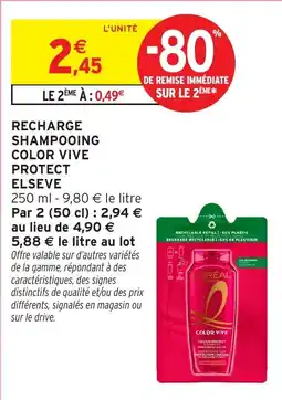 Intermarché Hyper L'ORÉAL PARIS RECHARGE SHAMPOOING COLOR VIVE PROTECT offre