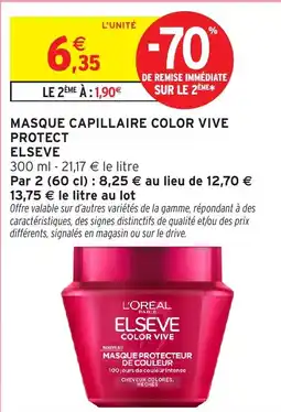 Intermarché Hyper ELSEVE MASQUE CAPILLAIRE COLOR VIVE PROTECT offre