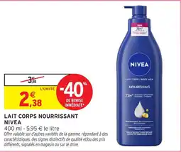 Intermarché Hyper NIVEA LAIT CORPS NOURRISSANT offre