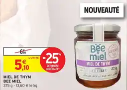 Intermarché Hyper BEE MIEL MIEL DE THYM offre