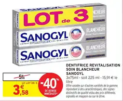 Intermarché Hyper SANOGYL DENTIFRICE REVITALISATION SOIN BLANCHEUR offre
