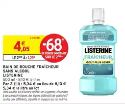 Intermarché Hyper LISTERINE BAIN DE BOUCHE FRAÎCHEUR offre