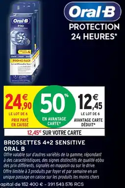 Intermarché Hyper Oral-B Brossettes 4+2 Sensitive offre