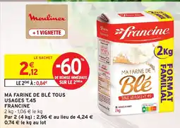 Intermarché Hyper Francine Ma farine de blé tous usages T.45 offre