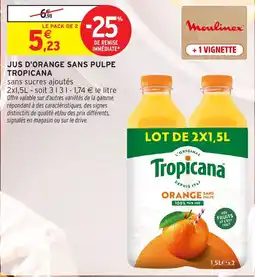 Intermarché Hyper Tropicana Jus d'orange sans pulpe offre