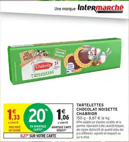 Intermarché Hyper Chabrior Tartelettes offre