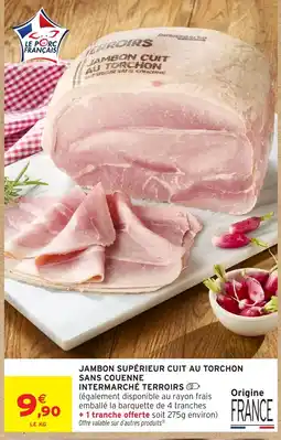 Intermarché Hyper Terroirs Jambon supérieur cuit au torchon offre
