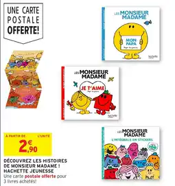 Intermarché Hyper HACHETTE JEUNESSE Les Monsieur Madame offre