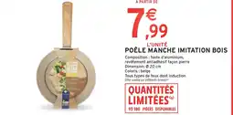 Intermarché Hyper Poêle manche imitation bois offre