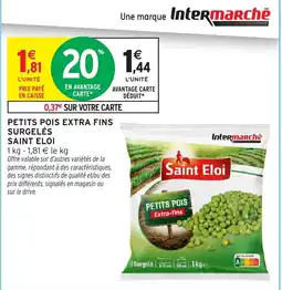 Intermarché Hyper Saint Eloi Petits pois extra fins offre