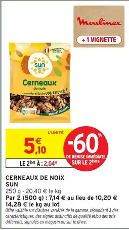 Intermarché Hyper Sun Cerneaux de noix offre