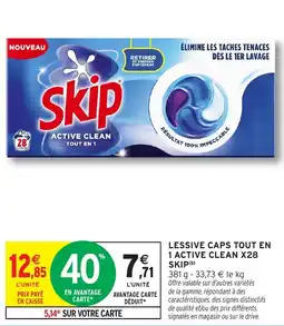 Intermarché Hyper SKIP Lessive Caps Tout En 1 Active Clean offre