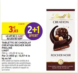 Intermarché Hyper Lindt TABLETTE DE CHOCOLAT CRÉATION ROCHER NOIR PRALINÉ offre