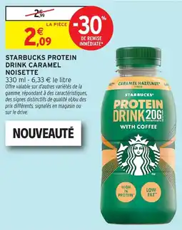Intermarché Hyper STARBUCKS PROTEIN DRINK Caramel Noisette offre