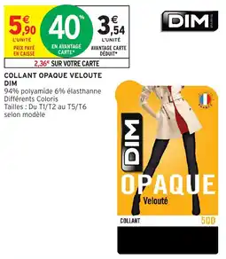 Intermarché Hyper DIM COLLANT OPAQUE VELOUTE offre