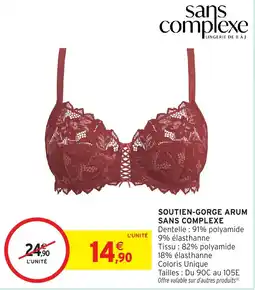 Intermarché Hyper SANS COMPLEXE SOUTIEN-GORGE ARUM offre