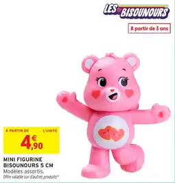 Intermarché Hyper LES BISOUNOURS MINI FIGURINE offre