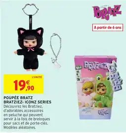 Intermarché Hyper BRATZ Poupée Bratziez-Iconz Series offre
