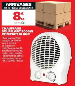 Brico Dépôt CHAUFFAGE SOUFFLANT 2000W COMPACT BLANC offre