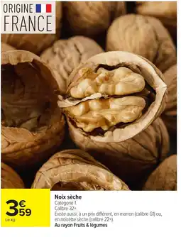 Carrefour Market Noix sèche offre
